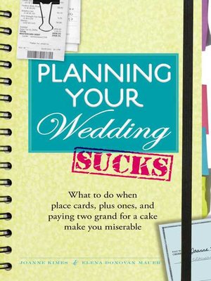 cover image of Planning Your Wedding Sucks